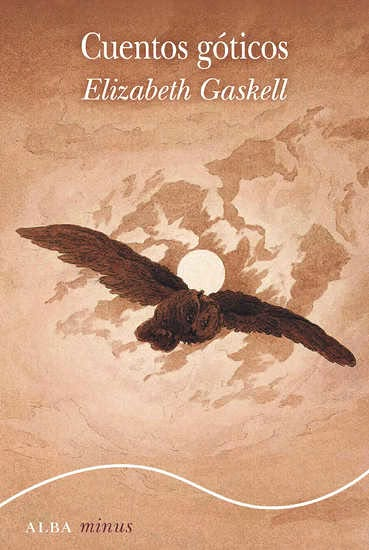 Albaeditorial's tweet photo. Ya en librerías 3ª edición en Minus de «Cuentos góticos» de Elizabeth Gaskell. Traducción de Ángela Pérez: https://t.co/f3dHlWeeJb. https://t.co/RSdmVTcEtP