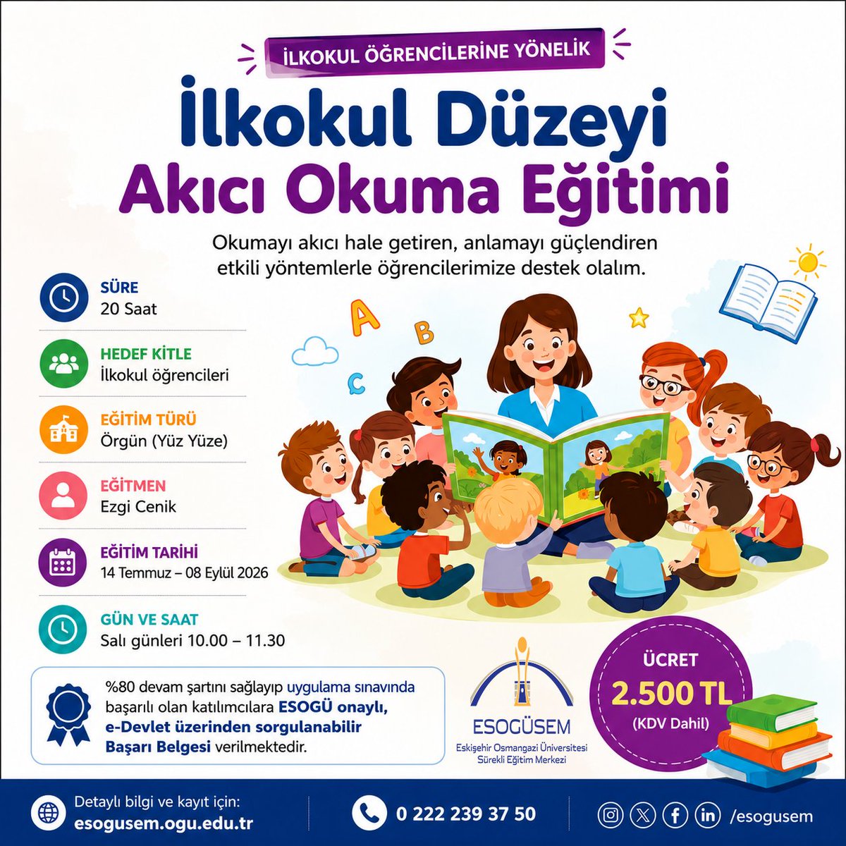 ESOGUSEM's tweet photo. 📚 Akıcı Okuma, Güçlü Anlama! 🌟
👧 İlkokul öğrencilerine özel
📅 14 Temmuz – 08 Eylül 2026
⏰ Salı | 10.00–11.30
📍 Yüz Yüze Eğitim
🌐 Detaylı bilgi ve kayıt: https://t.co/SGHf7lMSKw https://t.co/I25sjgp08l