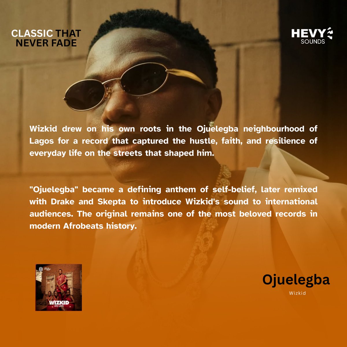 Hevysounds_'s tweet photo. With one record, Wizkid transformed personal experiences into a global anthem. More than a decade later, Ojuelegba continues to inspire listeners across generations.

Drop a 🧡 if you still know every word.

#HevySounds #Wizkid #AfrobeatsLegend #Ojuelegba #ThrowbackTunes https://t.co/MPj39ffdXE