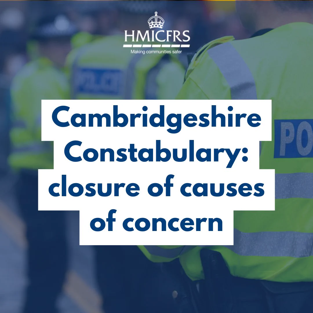 Text overlay reading 'Cambridgeshire Constabulary: closure of causes of concern' over a blurred image of police officers.