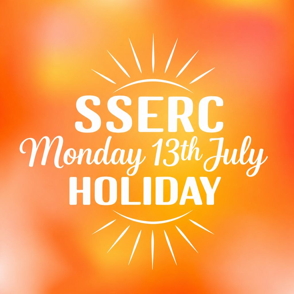 SSERCofficial's tweet photo. SSERC will be closed on Monday, 13th July 2026. We will reopen at 9 am on Tuesday, 14th July. https://t.co/G1OeGCsREC