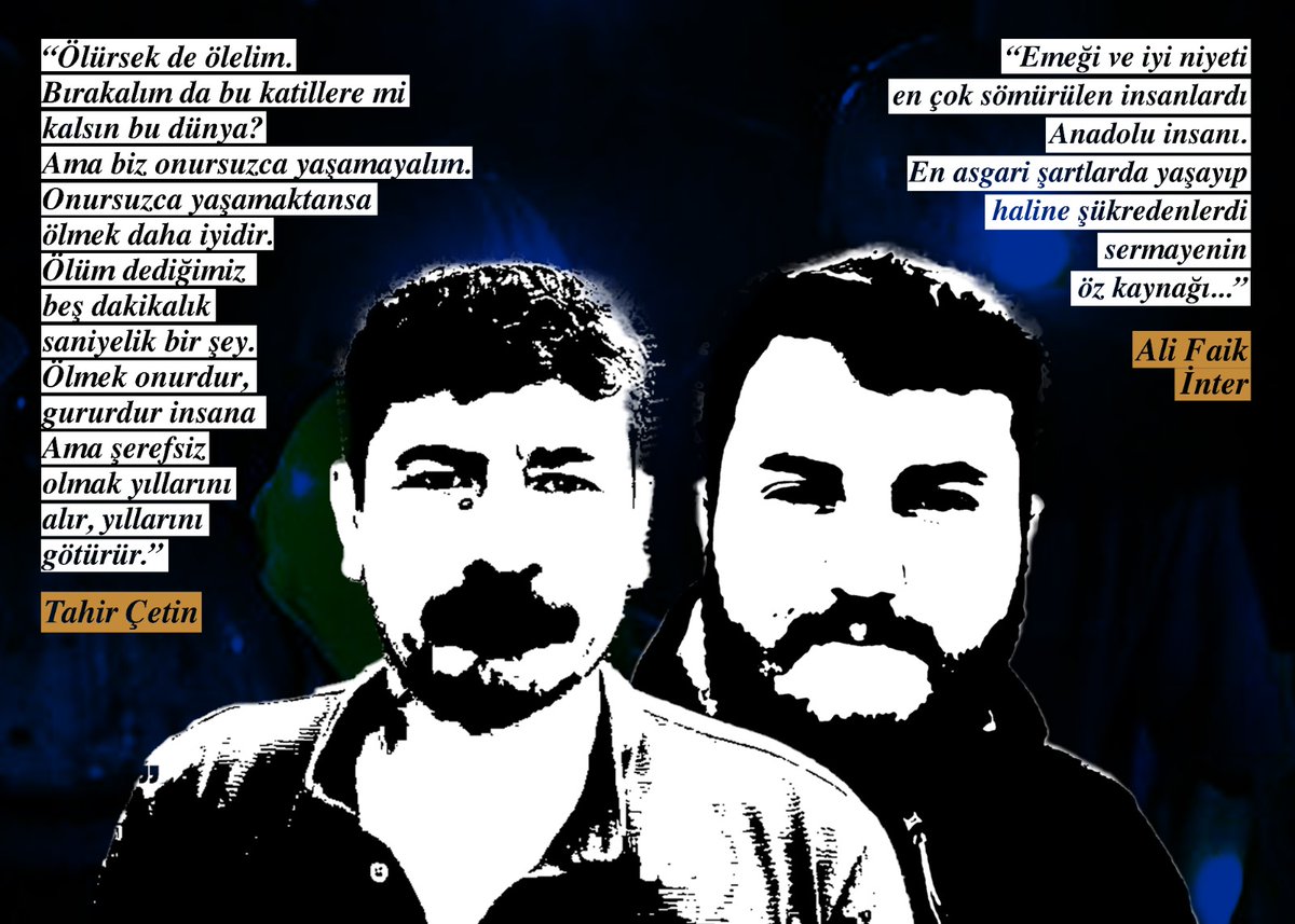 e_komite's tweet photo. İşçiler önderlerini unutmayacak. Bugün madencilerin önderleri Tahir Çetin ve Ali Faik İnter'i kaybedişimizin 5. yıldönümü.

Türkiye'de ve dünyada değişimin hızlandığı, emekçilerin mücadeleyle edindiği birçok hakkın hukuki araçlar ve fiili zorla geri alındığı bir dönem yaşanıyor. Emperyalist ilişkiler yeniden şekillenirken emekçiler günbegün yoksullaştırılıyor. Çocuk veya yaşlı demeden, toplumun geniş kesimleri işçileştiriliyor. Tarihsel çelişkinin parçalanmış tarafını temsil eden işçi sınıfı bazen daha görünür, bazen daha örtük biçimde mücadele ve birlik zemini arıyor. Henüz ulusal ölçekte bir harekete ve güce sahip olmasa da, zaman zaman geçmişin mücadele hafızasıyla bugünün zorlu deneyimlerini bilfiil biriktirmeye ve ilerlemeye devam ediyor. 

Emek cephesinin parçalandığı, ideolojik mücadelenin gerilediği böyle bir dönemde bu deneyimin ve hafızanın iki önderi Tahir Çetin ve Ali Faik İnter'in açtığı yolda Bağımsız Maden-İş'in önderliğindeki büyük direniş örnekleri memlekete umut oldu, oluyor. Polyak, Eczacıbaşı Esan, Fernas, Yeni Anadolu, Doruk, Özşen Madencilik işçilerinin direnişi Tahir ve Ali Faik'in bıraktığı yerden mücadeleyi büyütmeye devam etti. Mücadele deneyimi bazen gerileyerek bazen yenilerek birikmeye devam ederken Tahir ve Ali Faik bu tarihsel mücadelenin ortak değeri ve hafızası olarak kalacaktır.