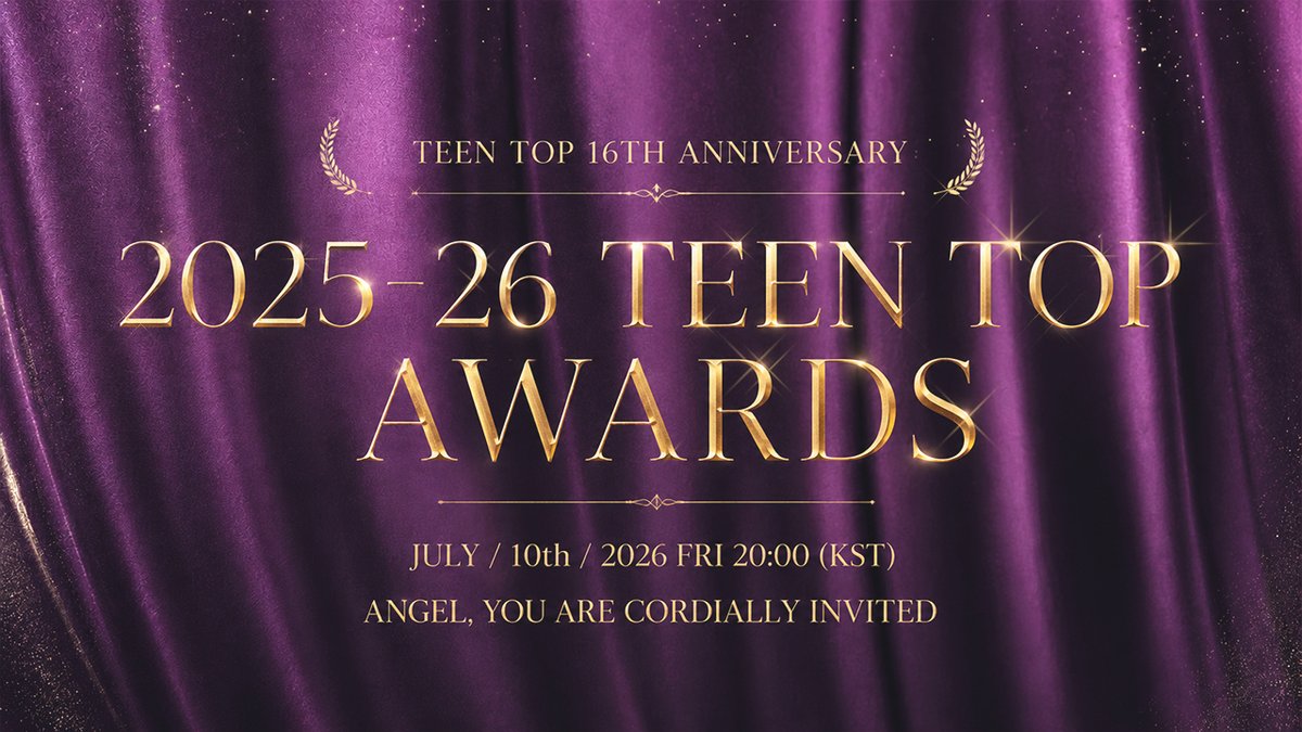 TEEN_TOP's tweet photo. [📢]
🏆2025-26 TEEN TOP AWARDS🏆

TEEN TOP을 위한, TEEN TOP에 의한,
'2025-26 TEEN TOP AWARDS'가
바로 내일! 개최됩니다!

⏰일시 : 2026. 07. 10 (FRI) PM 8:00 (KST)
📍장소 : TEEN TOP Official Youtube
🔗https://t.co/TUI8ykGL7y

ANGEL, YOU ARE CORDIALLY INVITED🪽💜

#TEENTOP #틴탑 https://t.co/XCd4mD6Cjr