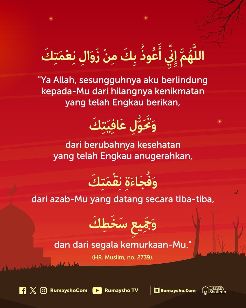 rumayshocom's tweet photo. Rasulullah ﷺ mengajarkan sebuah doa yang sangat agung. Isinya bukan hanya memohon agar nikmat tetap terjaga, tetapi juga memohon perlindungan dari hilangnya kesehatan, azab Allah yang datang secara tiba-tiba, serta segala hal yang mendatangkan kemurkaan-Nya. https://t.co/HUB3sesHRZ