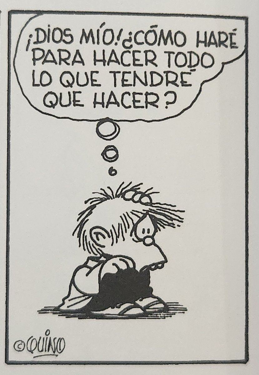 AspirinaWoolf's tweet photo. ¿Cómo haré para hacer todo lo que tendré que hacer?

Lo mejor de Felipe, Quino, @LumenEdit https://t.co/qPIFtcxUoQ