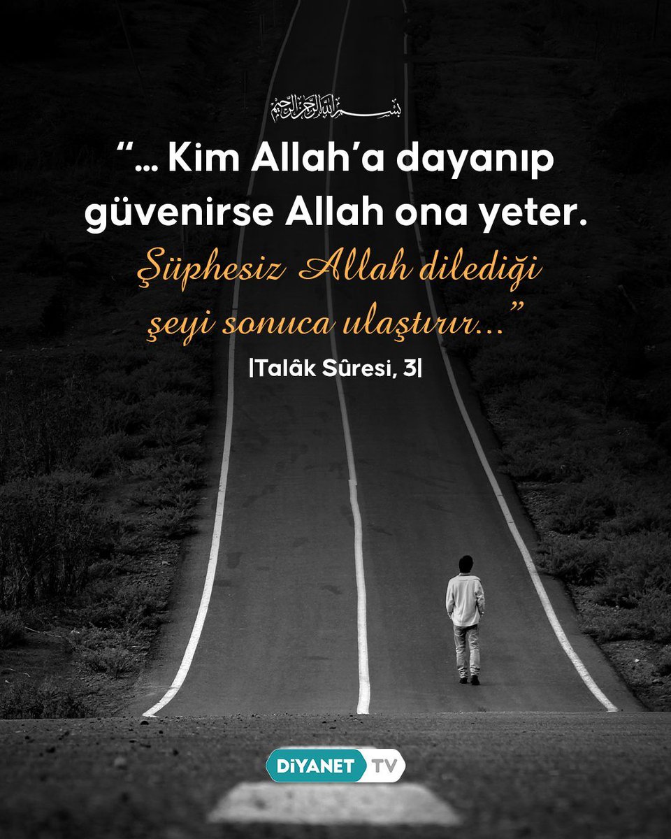 DiyanetTV's tweet photo. Rahmân ve Rahîm olan Allah'ın adıyla

❝... Kim Allah’a dayanıp güvenirse Allah ona yeter. Şüphesiz Allah dilediği şeyi sonuca ulaştırır...❞

[Talâk Sûresi, 3] https://t.co/9Za40xQ6uP