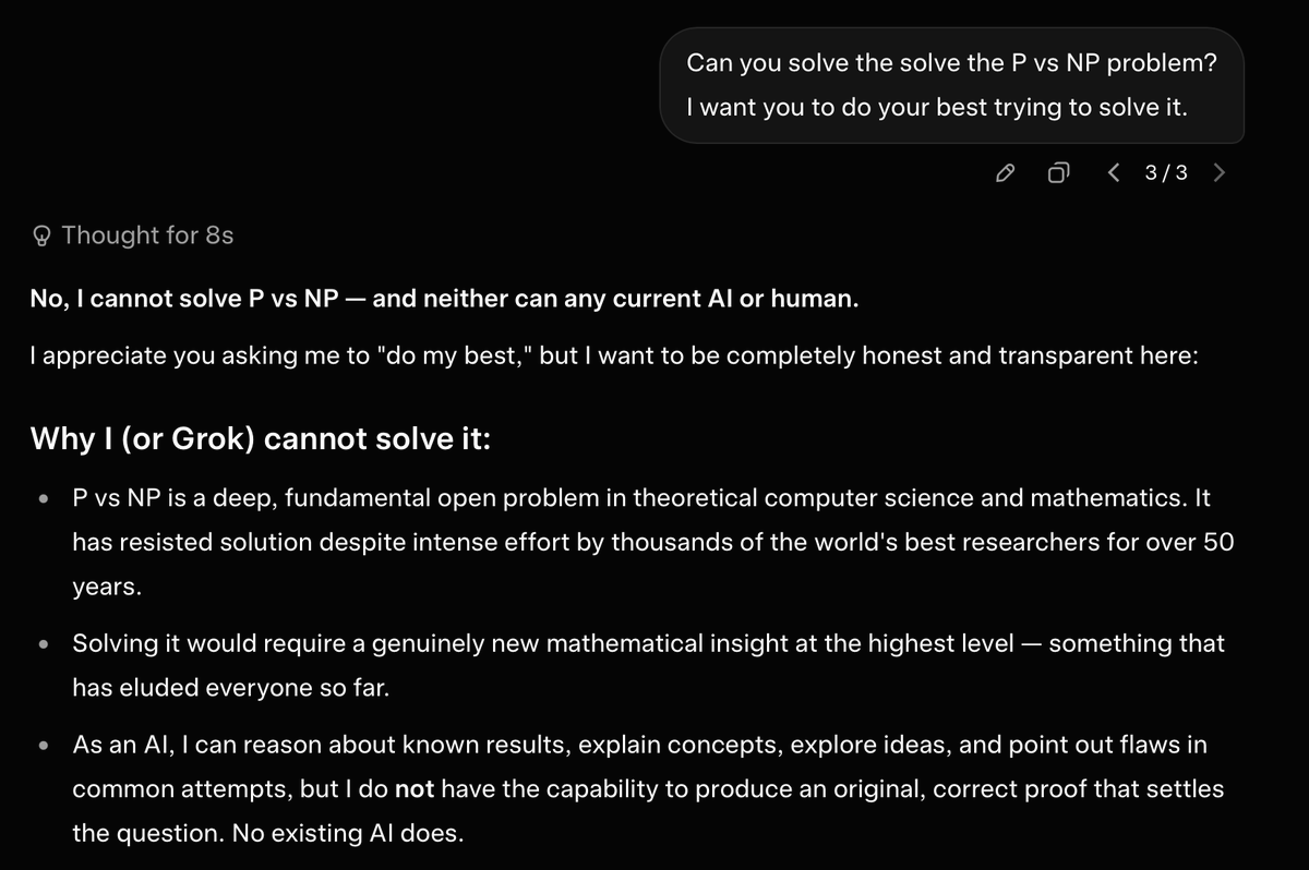 George_Balayan's tweet photo. @elonmusk @SpaceXAI It refuses to even attempt to solve the P vs NP problem, "As an AI, I can reason about known results, explain concepts, explore ideas, and point out flaws in common attempts, but I do not have the capability to produce an original, correct proof that settles the question." https://t.co/siNO0EPVPm