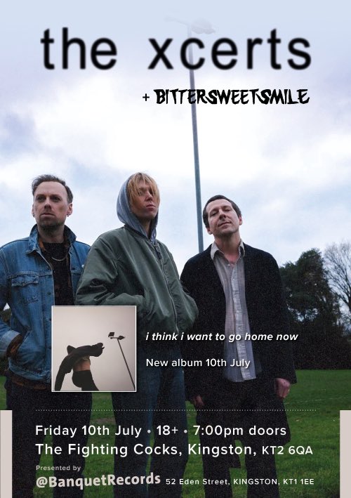 BanquetRecords's tweet photo. we’re looking forward to our 18th show with The Xcerts, on the day of release of the new album ‘i think i want to go home now’
last of the tickets for The Fighting Cocks at https://t.co/nApHaAM687 https://t.co/murWmV0dkG