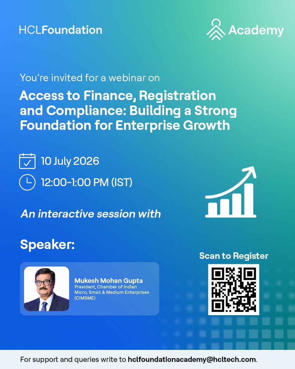 HCL_Foundation's tweet photo. Building a strong enterprise begins with the right foundation.

Join HCLFoundation Academy for an insightful webinar on "Access to Finance, Registration and Compliance: Building a Strong Foundation for Enterprise Growth."

The session will be led by CA Mukesh Mohan Gupta, President, Chamber of Indian Micro, Small & Medium Enterprises, who will share practical insights on business registration, statutory compliance, financial readiness, access to credit, and government support schemes for enterprises.

Whether you are a woman entrepreneur, artisan, SHG, FPO, startup, MSME, social enterprise, My e-Haat beneficiary, aspiring entrepreneur or CSR professional, this session will equip you with practical knowledge to strengthen your enterprise and support its long-term growth.

📅 10 July 2026
🕓 12:00 - 1:00 PM (IST) 
💻 Online | Zoom

Register now through the link in the QR code or here: https://t.co/EQp3jLgtK1

#HCLFoundation #HCLFoundationAcademy #EnterpriseGrowth #MSME #Entrepreneurship #WomenEntrepreneurs #FinancialInclusion #CapacityBuilding