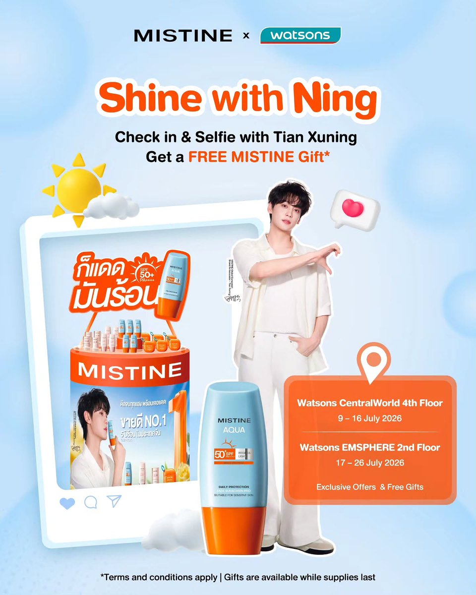 WatsonsThailand's tweet photo. 🌟 กรี๊ดดด! น้ำมะนาวของ #เถียนสวี่หนิง ห้ามพลาด! ✨ #Watsons ชวนทุกคนมา "Shine with Ning" กับ MISTINE Sunscreen ~

​สเต็ปง่ายๆ แค่แวะมาเช็คอิน + แชะภาพเซลฟี่คู่กับสแตนดี้สุดหล่อของ #TianXuning รับฟรีไปเลย! MISTINE Gift  🎁💛

​📍 ปักหมุดพิกัดแล้วพุ่งตัวมาเลย:
​9 - 16 ก.ค. 69: Watsons ชั้น 4 CentralWorld 
​17 - 26 ก.ค. 69: Watsons ชั้น 2 EMSPHERE 

รีบมาเติมฟิน และปกป้องผิวไปพร้อมๆ กัน ☀️✨

​*เงื่อนไขเป็นไปตามที่บริษัทฯ กำหนด / ของแถมมีจำนวนจำกัด ช้าหมดอดน้า!

SHINE WITH NING 
#TIANXUNINGxMISTINE 
#รีวิววัตสัน