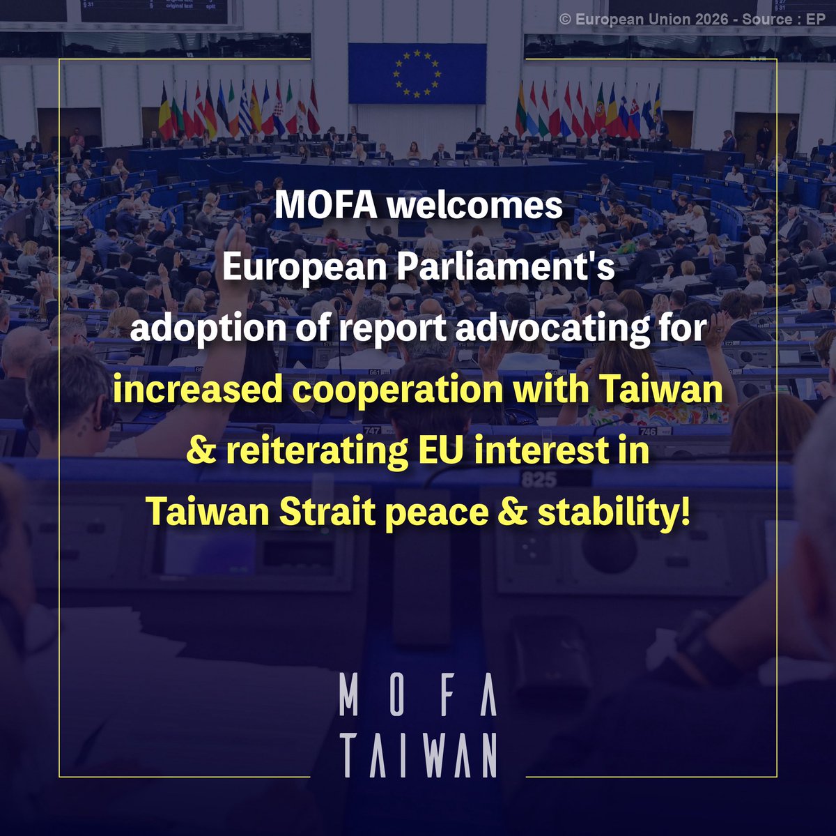 MOFA_Taiwan's tweet photo. We welcome @Europarl_EN’s report calling for closer cooperation with #Taiwan🇹🇼, recognizing Taiwan as a trusted &amp; key democratic partner &amp; reaffirming the importance of peace &amp; stability across the #TaiwanStrait. We’ll keep working with the #EU🇪🇺 to strengthen our partnership. https://t.co/8jI7HGkohS