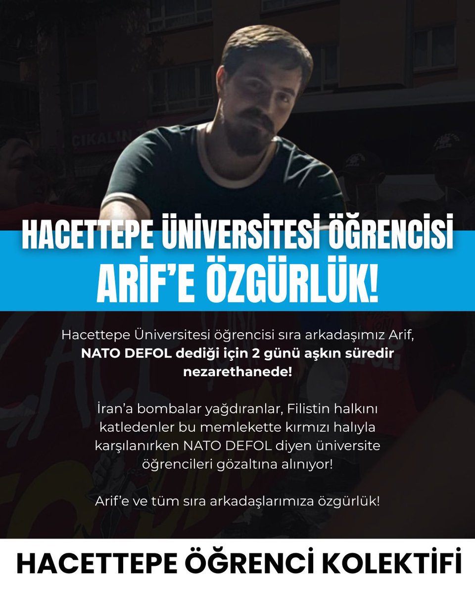 kolektifler20's tweet photo. Hacettepe Üniversitesi öğrencisi Arif’e özgürlük! 

Sıra arkadaşımız Arif, 7 Temmuz'da "NATO Defol" dediği için 2 günü aşkın süredir gözaltında!

Arkadaşımız derhal serbest bırakılsın!

#Natoyadeğilüniversitelilereözgürlük https://t.co/DRFteMTFB0