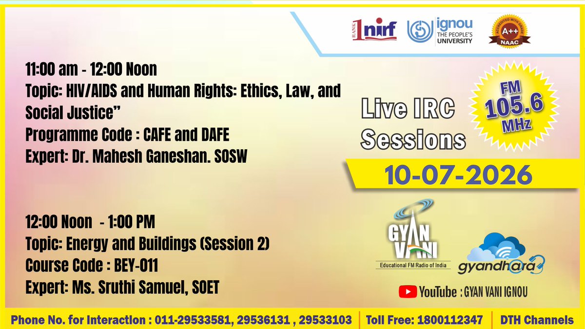IGNOU_EMPC's tweet photo. Tune into IGNOU FM #GYANVANI 105.6 MHz on 10.07.2026 to know more about "HIV/AIDS and Human Rights: Ethics, Law, and Social Justice" and interact with the Expert at 11.00 AM and Know more about,"Energy and Buildings (Session 2)" at 12.00 Noon. https://t.co/ayDBGaMc8p