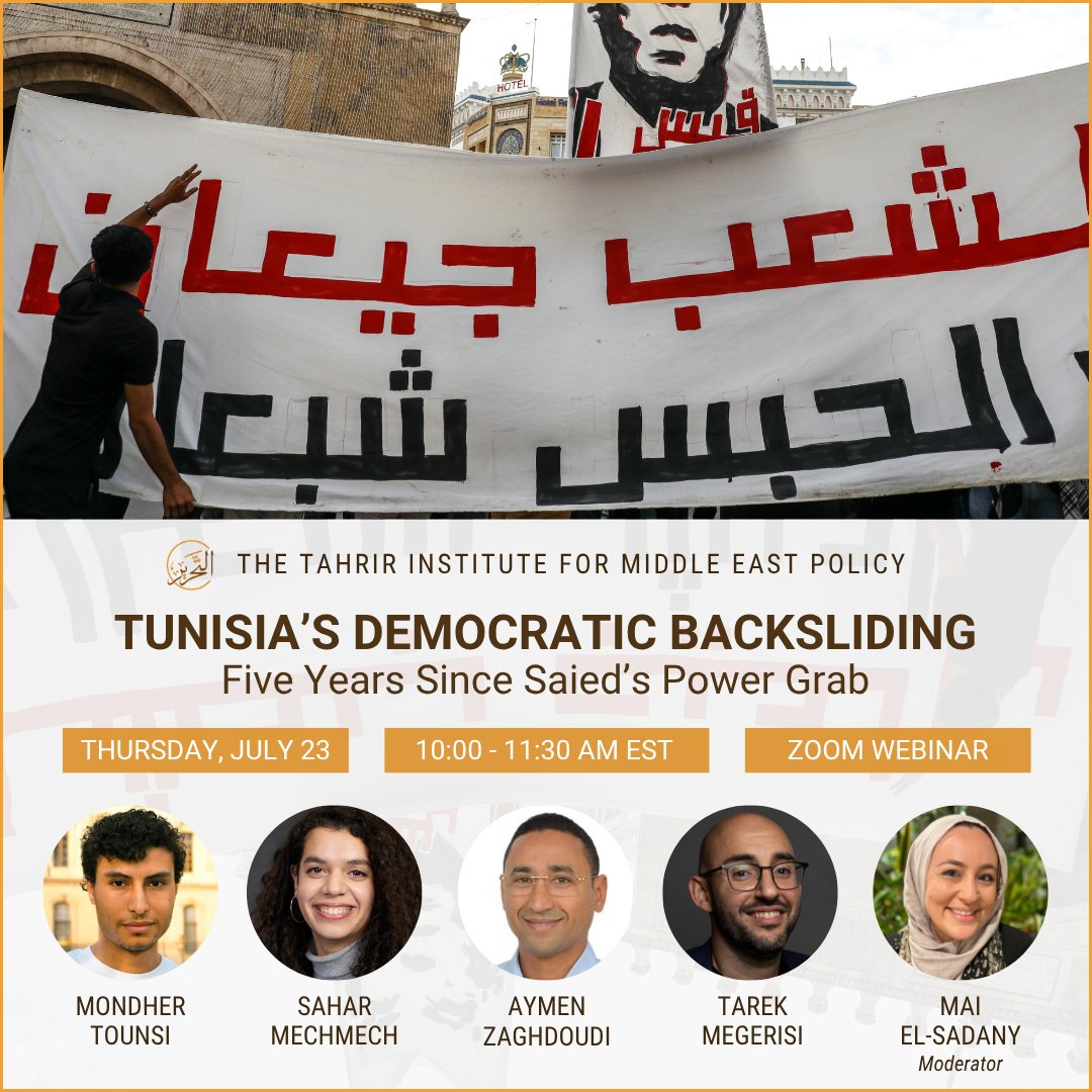 TimepDC's tweet photo. 🔔 Join us on July 23 at 10 AM EST for an online event examining Tunisia’s trajectory five years since Saied’s power grab and what the future holds for the country, featuring @MondherTounsi, @SaharMech, @Tmegrisi, @zaghdoudist, moderated by @maitelsadany. https://t.co/qpi43eoGZw https://t.co/8NoCB69Nf7