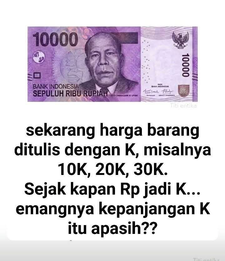 pamanpragos's tweet photo. Kenapa disingkat K ya ? https://t.co/OO2lgMC3dO