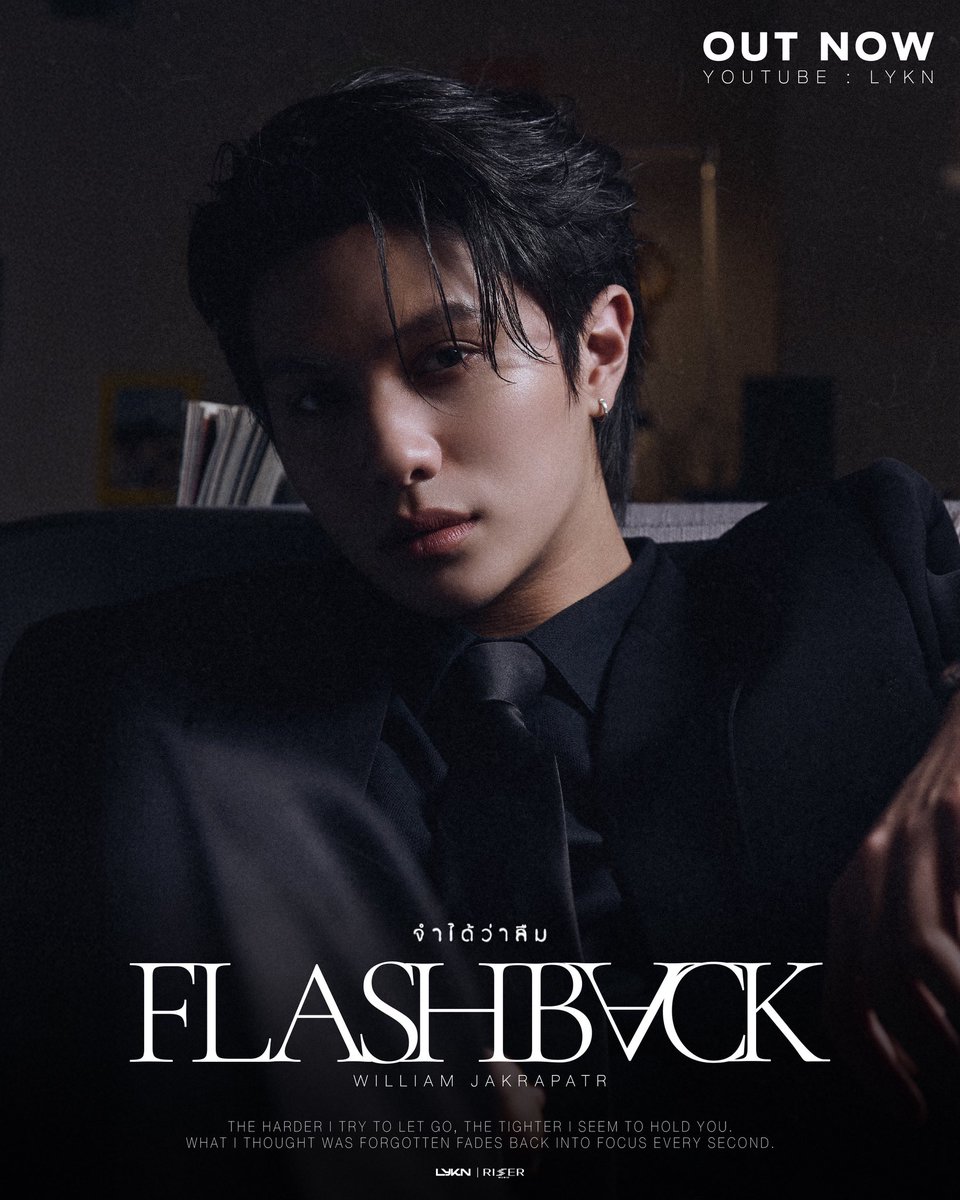 LYKNofficial's tweet photo. จำได้ว่าลืม (Flashback) - William Jakrapatr
OUT NOW!

📺 YOUTUBE : LYKN
🧷 https://t.co/0fZsWM4zTb

#FlashbackWilliamjkpMV
.
#FlashbackWilliamjkp
#Williamjkp
#LYKN
#RISERMUSIC https://t.co/RPyMn4XfTO