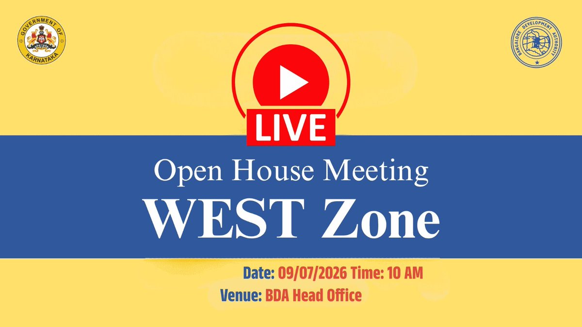 BDAOfficialGok's tweet photo. 🔴LIVE | West Zone Open House Meeting | Bangalore Development Authority

📅 Date: 10.07.2026
🕒 Time: 10:00 AM

📍 Venue: BDA Head Office

🎥 Watch Live:
https://t.co/3iP48XHAnd

👥 List of Participants:
https://t.co/LA9pgNffH4

#GoodGovernance #Transparency

@CMofKarnataka
@mlanaharis
@Captain_Mani72