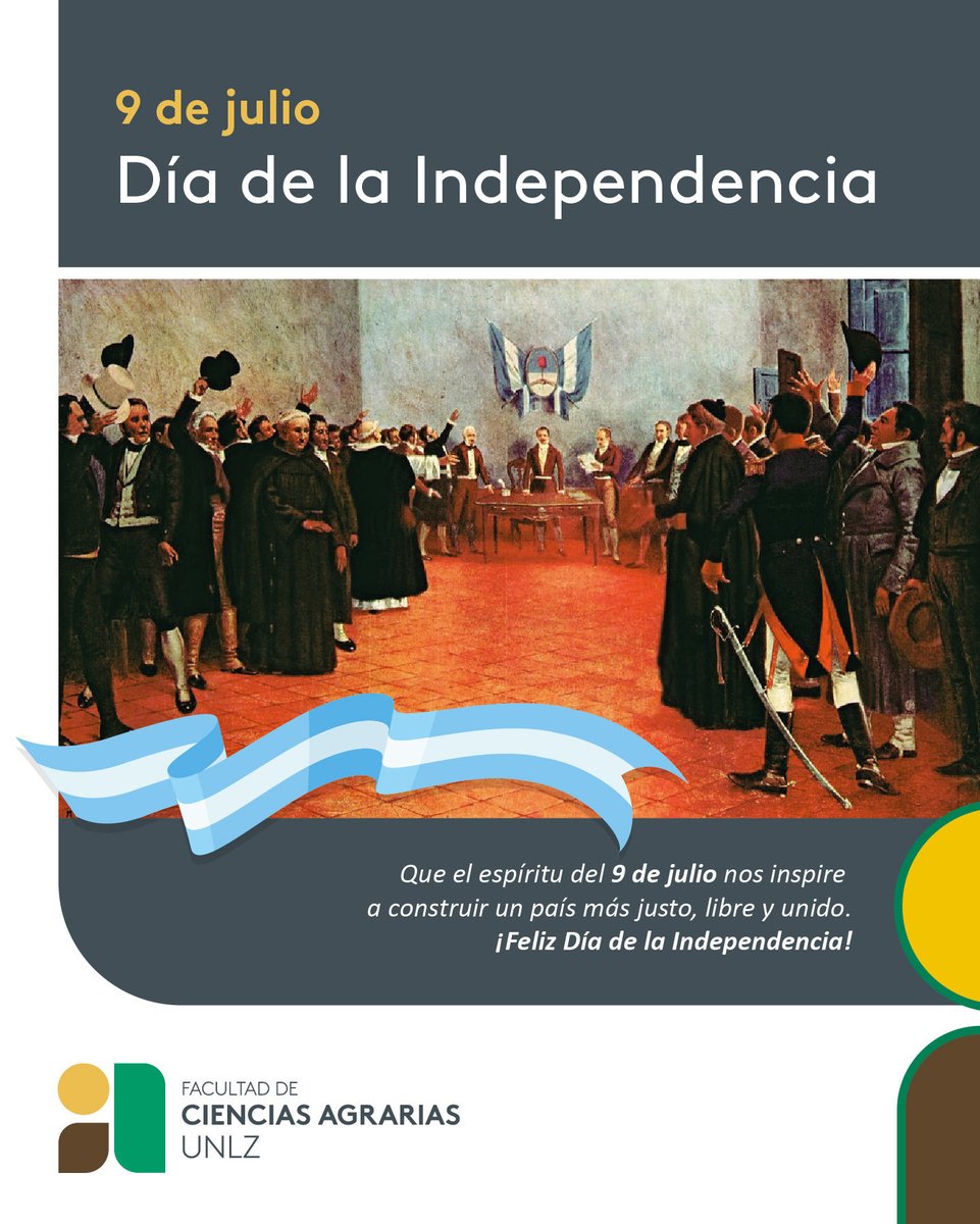 PrensaFcaUNLZ's tweet photo. 9 de julio: Día de la Independencia
Hoy conmemoramos la declaración de la Independencia argentina, un momento histórico que marcó el camino hacia la construcción de nuestra Nación. https://t.co/czakp7ez83