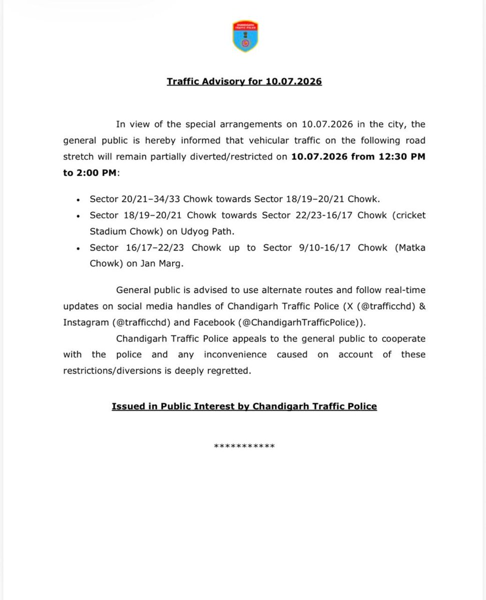 trafficchd's tweet photo. #TrafficAdvisory In view of the special arrangements on 10.07.2026 in the city, the
general public is hereby informed that vehicular traffic on the following road stretch will remain partially diverted/restricted on 10.07.2026 from 12:30 PM to 2:00 PM:#wecareforyou https://t.co/PTjr9563Lo