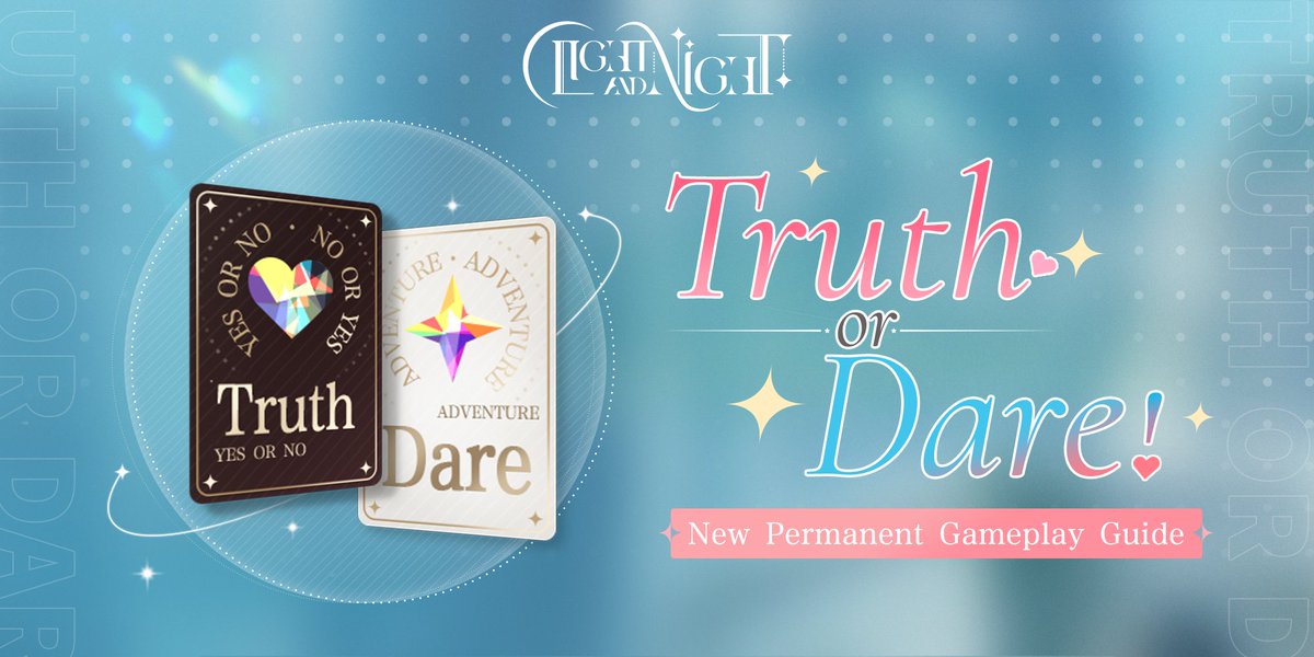 lightnnightsea's tweet photo. Truth or Dare | New Permanent Feature Preview

Seize this chance to uncover his little secrets, or pull off all the pranks you have been dreaming of!

⭐ Release Time: Permanently available from 05:00 on Jul 13, 2026 (GMT +7), unlocked after clearing Light & Night Variations 6-20.

Tap [Truth or Dare] on the main screen, or tap the [Event - Truth or Dare] banner to access the corresponding screen.

⭐ Basic Rules

✦ Collect [Star Journey Coin] in Woven Dreamscape and exchange them for a [Colorful Card] set in the Store — each set contains one Exclusive Card deck for each of the five male leads.
✦ Use [Exclusive Card] to play a Hand-slapping Mini-Game with "him": within the time limit, strike quickly and precisely hit the back of his hand to win; if time runs out or you miss, he wins.
✦ The losing side draws a punishment card from the "Truth or Dare" deck, then must answer a question honestly or complete a dare as instructed.
⭐ Update Notes

✦ Phase 1 begins at 05:00 on Jul 13, 2026 (GMT +7)
✦ Periodic updates are planned. New card decks will be released each phase for everyone to enjoy.
✦ [Exclusive Card] is not shared across phases; those redeemed in the current phase's Store can only unlock the current phase's Exclusive Card deck.
✦ In the [Card Album], you can view all decks from current and past phases. Unlocked decks can be replayed for free, as many times as you like.
✦ Decks missed in past phases can still be unlocked in the [Card Album] using the corresponding past-phase [Colorful Card]. The system prioritizes consuming unused Colorful Cards from previous phases first. When no Colorful Cards are available, Star Journey Coins can be used instead. (Redeeming current-phase Colorful Cards with Star Journey Coins receives a limited-time discount; redeeming past-phase Colorful Cards reverts to the original price).

✦ Official Light and Night SEA Webshop: https://t.co/RMYQ86nqPD
✦ Join our Discord: https://t.co/Y1ilSKomzw
✦ Join our Facebook Community:  https://t.co/6ETQxSDCca

#LightandNight