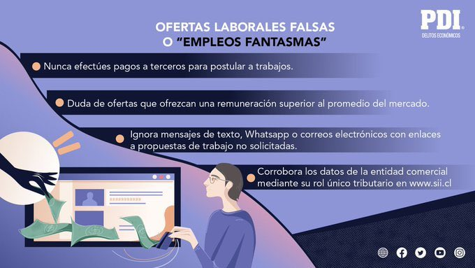 PDI_LosRios's tweet photo. 🔎Si estás en búsqueda de #trabajo:
Sigue las recomendaciones de la Brigada Investigadora de Delitos Económicos y así evita caer en ofertas laborales fraudulentas. ❌🧐 #Valdiviacl #LosRios #ElRanco #Valdivia https://t.co/9EjTmCAR3d