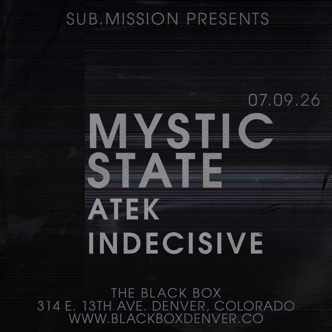 TheBlackBox5280's tweet photo. TONIGHT

The Black Box:
@subdotmission presents Mystic State, Atek, &amp; Indecisive

The Lounge:
@StudderOfficial w/ Glutey, Refuse https://t.co/ccVzU1vYAU