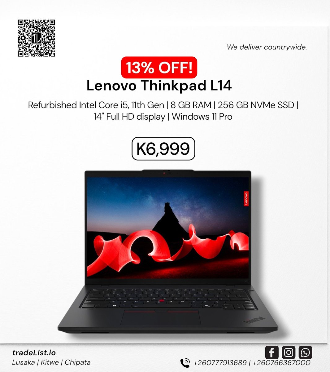 Trade_ListZM's tweet photo. Lenovo ThinkPad L14 💻 now 13% OFF!

- Refurbished Intel Core i5, 11th Gen
- 8 GB RAM | 256 GB NVMe SSD
- 14" Full HD display
- Windows 11 Pro

💰 Price: K6,999
📍 Locations: Lusaka | Kitwe | Chipata
🚚 We deliver countrywide. 
📞 Contact us: +260777913689 / +260766367000 https://t.co/CQCIBz96ZK