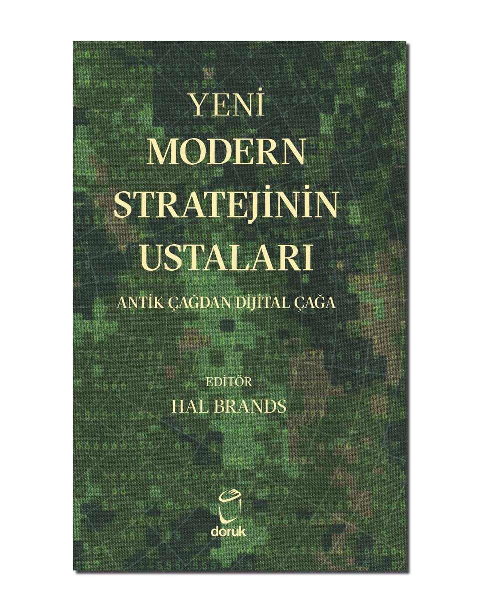 dorukyayinlari's tweet photo. Yeni Modern Stratejinin Ustaları
· Antik Çağdan Dijital Çağa
Hal Brands
Çev. Hakan Baş
•
''Yeni Modern Stratejinin Ustaları, askeri strateji ile siyasi sonuçlar arasındaki ilişkiyi anlamak için uzun zamandır değerli bir kaynak olmuştur. Bu son cilt, geçmişin stratejilerini günümüzün etkileyici akademisyen grubundan içgörüleriyle birleştiriyor ve kuşkusuz önümüzdeki on yıllar boyunca önemli bir kaynak olmaya devam edecektir.'' -Condoleezza Rice, ABD eski Savunma Bakanı

Kitabı incelemek ve %30 indirimle edinmek için; https://t.co/OFTQoNmLSM

#dorukyayınları #dorukstratejikitaplığı #yenimodernstratejininustaları #halbrands #strateji #yenikitap #kitap