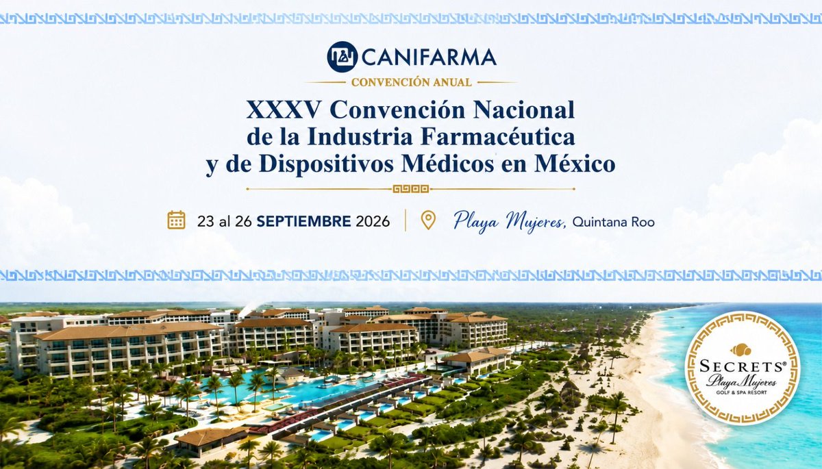 canifarma's tweet photo. 🚀 Este año, la XXXV Convención Nacional de la Industria Farmacéutica será el espacio para analizar tendencias, fortalecer la colaboración entre actores estratégicos y generar conversaciones que impulsen el desarrollo del sector en México.

📅 23 al 26 de septiembre de 2026
📍 Hotel Secrets Golf & Spa Resort, Costa Mujeres, Quintana Roo

🔗 Registro: https://t.co/C2M3AzlsZH 
📌 Más información: https://t.co/CUbLeQdgh2

#CANIFARMA80Años #ConvenciónCANIFARMA #IndustriaFarmacéutica #DispositivosMédicos