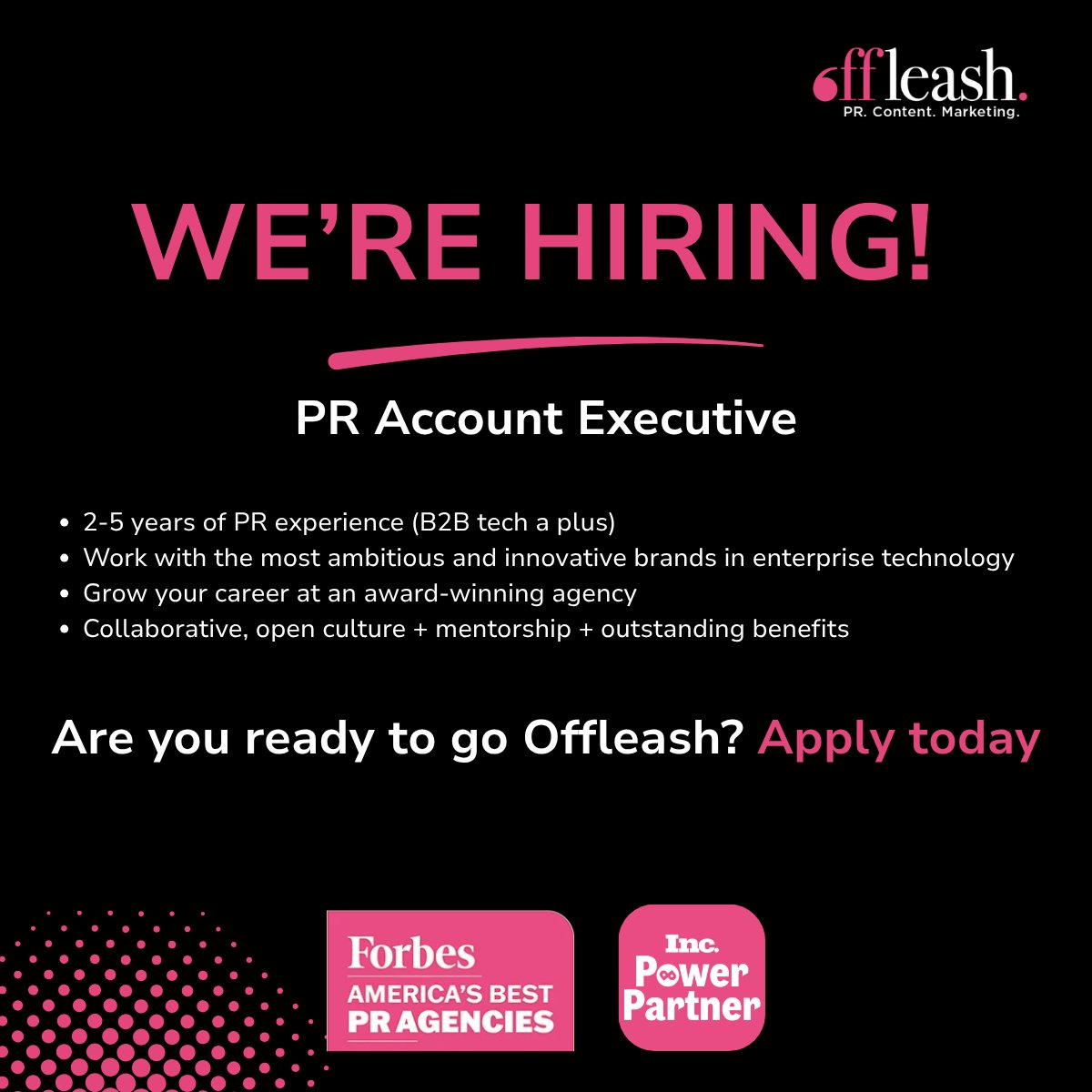 offleashpr's tweet photo. 📣 We're hiring!

Offleash is looking for a PR Account Executive (2–5 years of experience, B2B tech a plus) who's ready to make an impact, bring bold ideas to the table and do great work for some of the most innovative companies in enterprise technology.

Think you're a fit? Pitch yourself. ⬇️ https://t.co/JWkA1GUk9i
