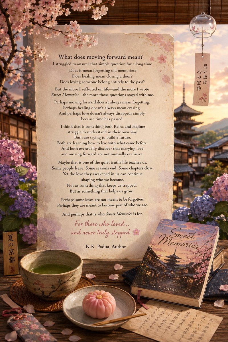 nkpaduaauthor's tweet photo. For a long time, I thought moving forward meant leaving certain things behind

Then I began writing Sweet Memories
And I started asking different questions
Perhaps moving forward and continuing to love aren't opposites after all. 🌸

#SweetMemoriesBook1 #IndieAuthor #BookQuote https://t.co/JNs4F45DPg