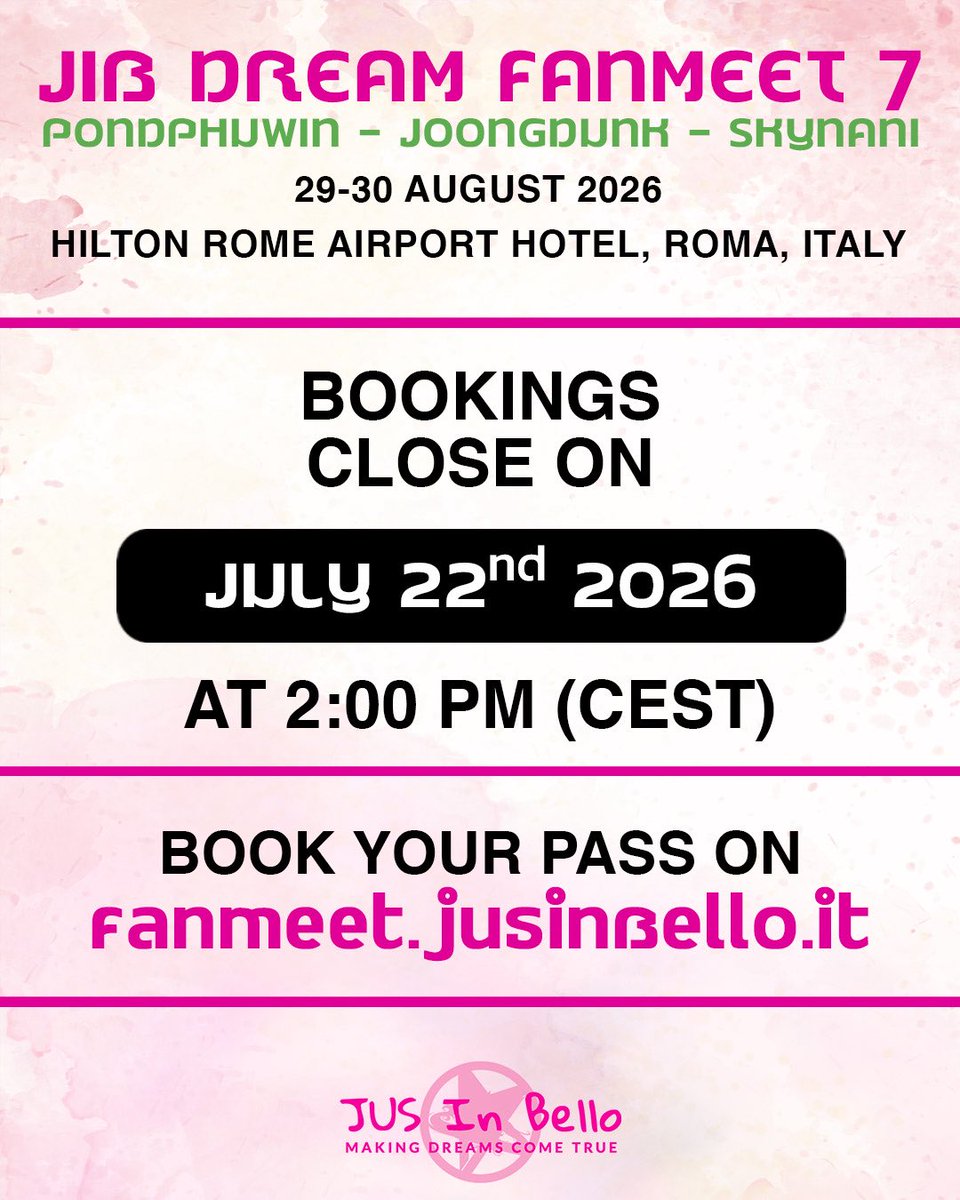 JusInBelloCon's tweet photo. Last few days to get your pass for #JIBDreamFanmeet7
Bookings close on July 22nd 2026 at 2.00pm (CEST).

🚨If you don’t have your pass yet now it’s the time to book it!

https://t.co/fVc3fJJByu

#JIBDreamFanmeet7
#SkyNani
#PondPhuwin
#JoongDunk https://t.co/VHsohjkQ2A