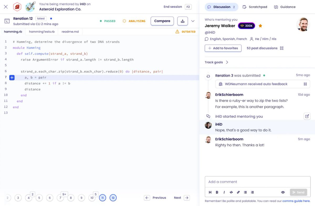 ihteshamali's tweet photo. A developer built a free site that lets you practice any programming language in the browser, mentored by strangers who are banned from ever giving you the answer.

Her name is Katrina Owen.

She was teaching a programming class and noticed the obvious problem.

Students practiced code, got zero feedback on it, and had no way to know if they were actually improving.

So she built a small internal tool to fix that for her own class and put it online almost as an afterthought.

Within a year, over 6,000 strangers had shown up on their own, submitting code and reviewing each other's work for free. That tool is now called Exercism.

It teaches 83 programming languages across more than 8,100 exercises, entirely in the browser, entirely free.

The part that makes it different isn't the exercises. It's the rule sitting inside the mentor system.

Every one of the site's close to 19,000 volunteer mentors is told the same thing before they ever review a line of code.

It is not their job to fix your broken solution. Their job is to find the gap in your thinking and point at it until you close it yourself.

So you submit an answer. A real person reads it. Instead of rewriting your function, they ask why you chose that approach, or what happens if the input is empty, or how this would look written the way the language actually expects it to look.

You go back. You think. You fix it yourself.

Anyone can hand you a correct answer in three seconds. Almost nobody will sit with your wrong one long enough to ask the one question that makes you fix it on your own.

19,000 mentors. 83 languages. 100% free, forever.