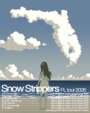 snowstripperr's tweet photo. SNOW STRIPPERS FLORIDA TOUR

SEPTEMBER 2026 🌟 

GUESTS: EVILGIANE + BLEOOD + SLIMESITO + EERA + HOPPER1000 + NATION https://t.co/fROpNWYon8