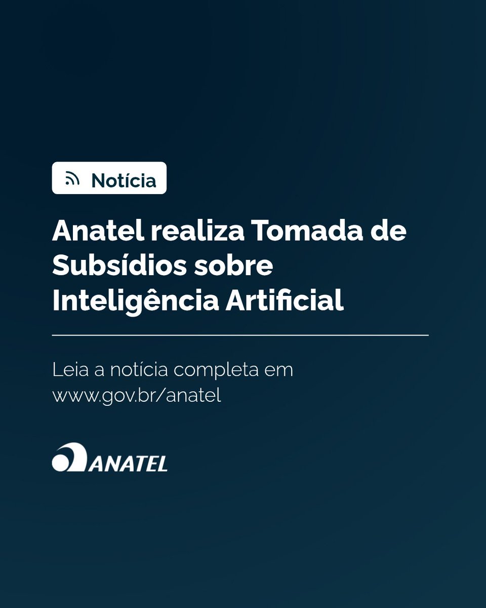 anatelgovbr2026's tweet photo. Anatel realiza Tomada de Subsídios sobre Inteligência Artificial

Leia a notícia completa:
https://t.co/brfKrZwTrz https://t.co/j04TONV5xn