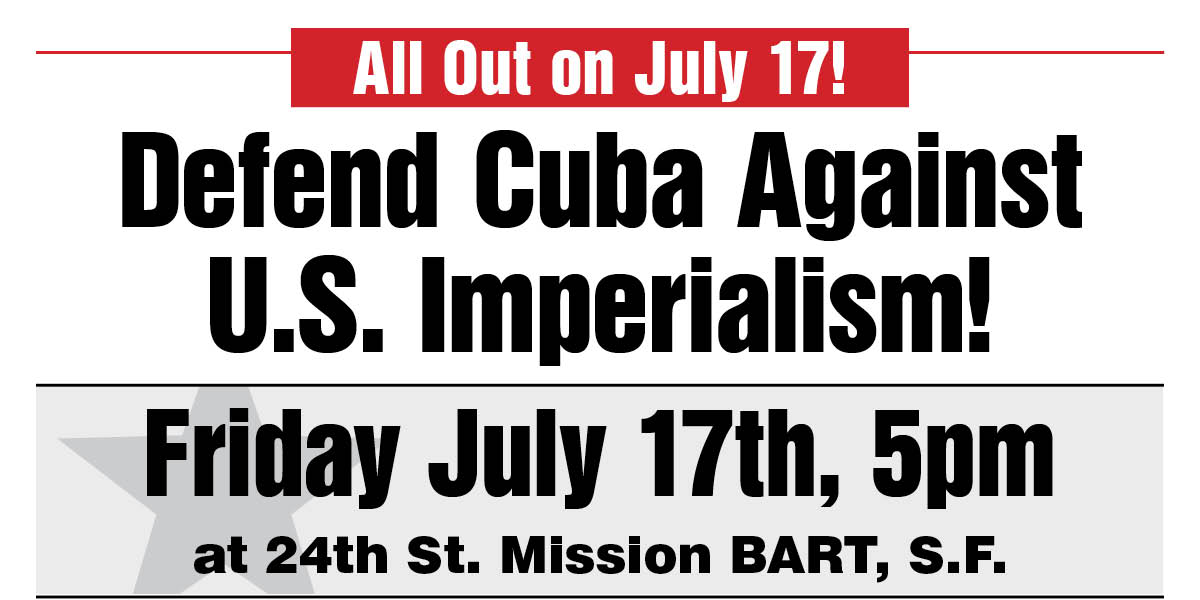 SpartacistPH's tweet photo. @SpartacistICL @revcomintern @ICFI_WSWS @left_voice @IBT1917 @BolshevikTend Bay Area: All out on July 17 at 5:00 pm to #DefendCuba against U.S. imperialism!

Mobilize at 24th Street Mission BART, San Franscisco. https://t.co/Pk0glDxkt6