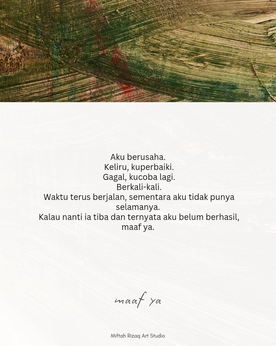 miftahrizaq_'s tweet photo. Ada yang sudah sempat kubenahi.
Ada yang belum.
Jika waktuku habis di antaranya, maaf ya. https://t.co/zOKc6ypegi