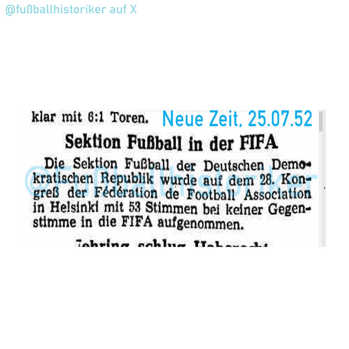 FussballDdr's tweet photo. 📌 24.07.52

Die Sektion Fußball im Dt. Sportausschuss wird FIFA-Mitglied.

Mit der Aufnahme als vollwertiges Mitglied kann die DDR künftig mit einer Nationalmannschaft Länderspiele austragen.

Den Aufnahmeantrag hatte die DDR bereits am 6.2.1951 gestellt. Widerstand kam vom DFB: Präsident Peco Bauwens sah in der „politisch geführten Fußballsportbewegung der Ostzone“ eine Gefahr und wollte den Sport von politischen Tendenzen freihalten.

Die „unpolitische“ Haltung entsprach zugleich dem Alleinvertretungsanspruch der BRD.

#DDRFußballkalender #DDR #Oberliga #Fußballgeschichte #FIFA #Nationalmannschaft #DFV