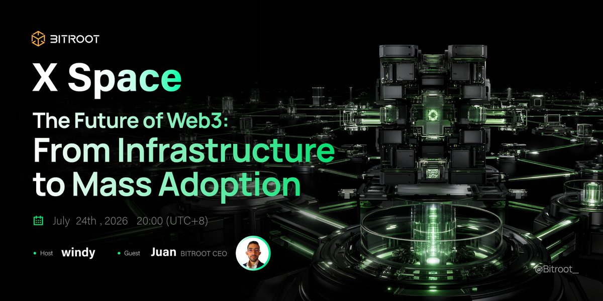 Bitroot_'s tweet photo. 🌟Don't miss X Space this week!

The Future of Web3: From Infrastructure to Mass Adoption💥🚀

⏰Bitroot X Space    July  24th, 2026, 8 PM (UTC+8)

🔗https://t.co/SXyj6S0z4p

✨Set a reminder to participate in this great event #Bitroot https://t.co/JoiM1LTz1P
