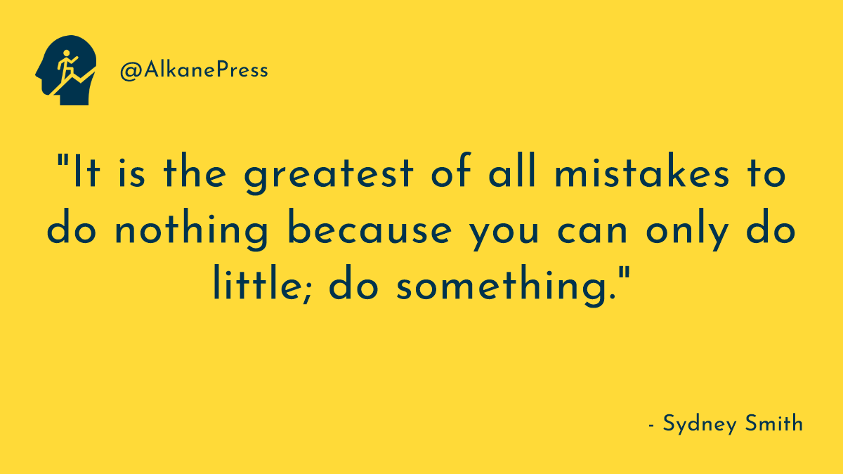 AlkanePress's tweet photo. (Inspirational quotes provided by ZenQuotes) https://t.co/nKal67TEcj