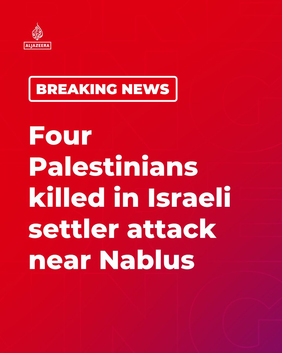 AJEnglish's tweet photo. BREAKING: The Palestinian health ministry reports that four Palestinians have been killed and four others injured, following an attack by Israeli settlers on the town of Till, southwest of Nablus in the occupied West Bank.

🔴 LIVE updates: https://t.co/xY2eXIGVYh https://t.co/UYS3L6G7VK