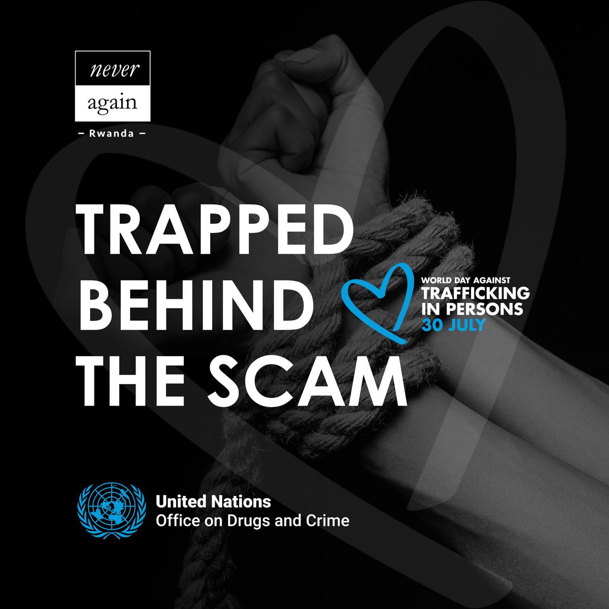 NARwanda's tweet photo. Human trafficking often begins with a promise, not a threat.

Today, we kick off our campaign leading up to the World Day Against Trafficking in Persons (30 July), whose theme is: TRAPPED BEHIND THE SCAM.

Join us as we raise awareness and stand together against Human Trafficking.
#EndHumanTrafficking #WorldDayAgainstTraffickingInPersons