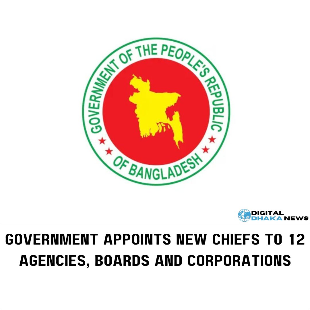 Dhakanews011's tweet photo. Government Appoints New Chiefs to 12 Agencies, Boards and Corporations
Read More - https://t.co/QDSBdTNB5E
#Bangladesh #dhakanews #digitaldhakanews #Dhaka
#Resignation #Combining #Flexible #Efficient #Spain
#SevenStandsTogether #magicx #KuCoin #Belift_Take_Accountability https://t.co/LIigLxoZqa