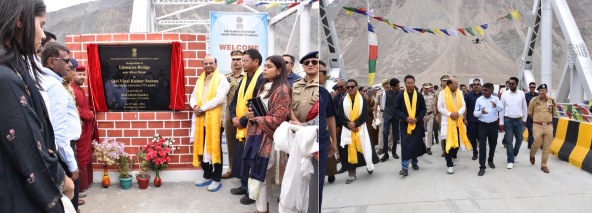 CPWDGOV's tweet photo. Shri V. K. Saxena, Hon’ble Lt. Governor, UT Ladakh inaugurated 'Udmaroo Bridge' (Steel truss bridge) over river Shyok on 21.07.2026 in presence of Shri Ashish Kundra, Chief Secretary, UT Ladakh. This 180 m bridge will connect remote villages to the Leh Highway, https://t.co/o094mOh3oe