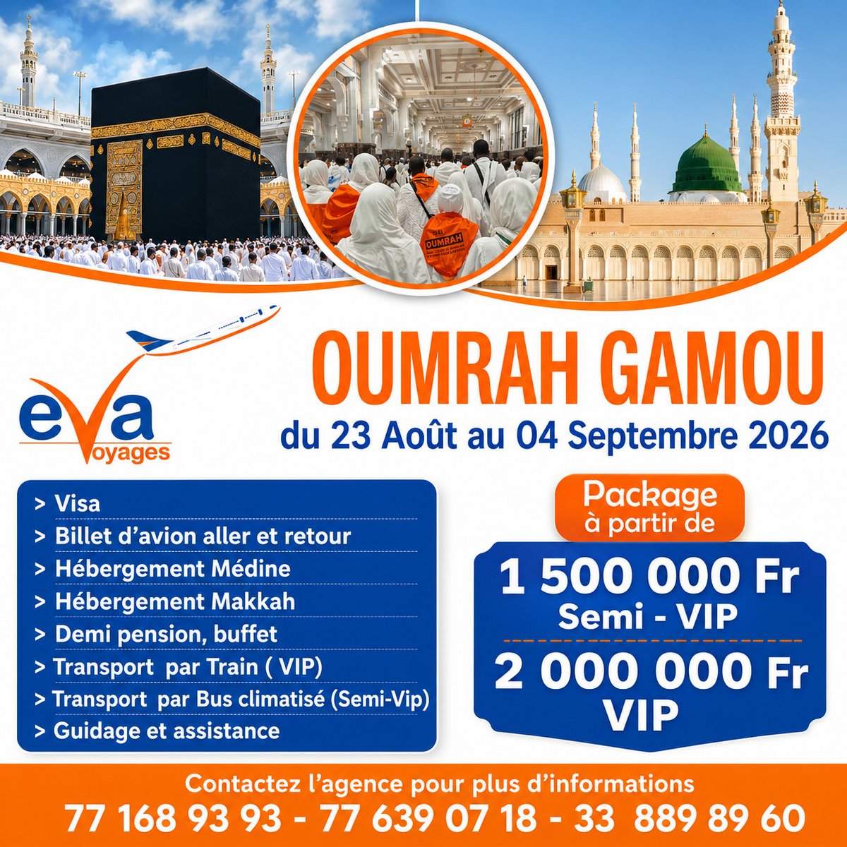 evavoyagesn's tweet photo. ✅️ C'est maintenant disponible, PACKAGES GAMOU pour passer des nuits à la Mecque jusqu'au jour de Maouloudou Nabi 🕋 sallalahu aleyhi wasalam✈️ Pour réserver, contactez le 📞 77 168 93 93 ou 77 644 12 42 ou 33 889 89 60 https://t.co/PySjb7bUcS