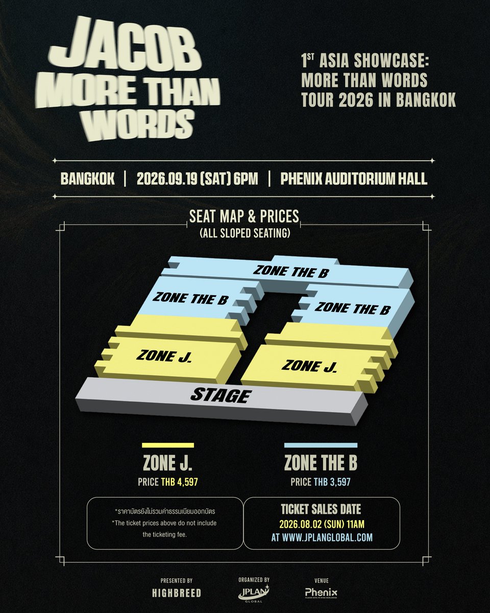 JPlanGlobal's tweet photo. 📢 ประกาศผังที่นั่ง ราคาบัตร และสิทธิพิเศษ

JACOB 1st Asia Showcase: MORE THAN WORDS TOUR 2026 IN BANGKOK

📅 19 กันยายน 2569
 📍 Phenix Auditorium Hall

🎫 เปิดจำหน่ายบัตรวันที่ 2 สิงหาคม 2569 เวลา 11:00 น. เป็นต้นไป
 ทาง https://t.co/aMqE0tBJlF

รบกวนแทบี๋ศึกษารายละเอียดของแต่ละโซน รวมถึงเงื่อนไขและสิทธิพิเศษต่าง ๆ ก่อนตัดสินใจกดบัตร  💛

___________________

📢 Seating plan, ticket prices, and fan benefits

JACOB 1st Asia Showcase: MORE THAN WORDS TOUR 2026 IN BANGKOK

📅 19 September 2026
 📍 Phenix Auditorium Hall

🎫  Tickets go on sale on 2 August 2026 at 11:00 AM
 via https://t.co/aMqE0tBJlF

Thai THE B, please review the details for each zone, including all applicable conditions and fan benefits, before selecting and purchasing your tickets 💛

#JACOB #제이콥
#JACOB_MTWTOUR2026_BKK
#JACOB_MTWTOUR2026