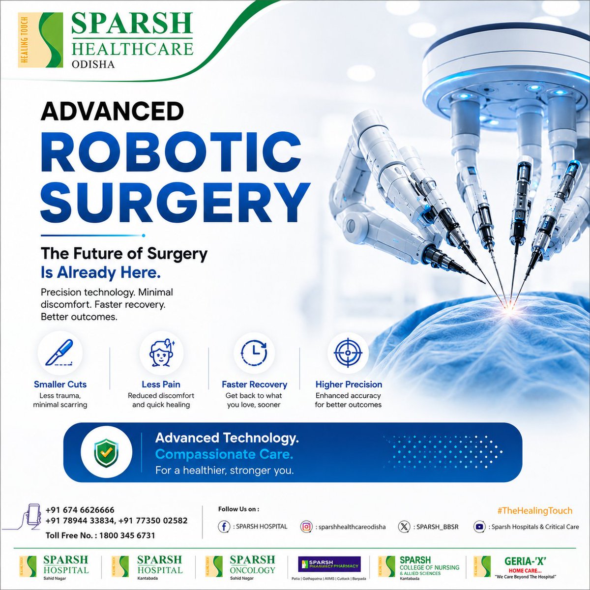 SPARSH_BBSR's tweet photo. Surgery has evolved! 🔵
Robotic-assisted precision means tiny incisions, less pain, minimal scarring &amp; faster recovery.
Advanced yet thoughtful care at Sparsh Hospital, Odisha.
📞 +91 674 6626666

#SparshHospitals #RoboticSurgery #Bhubaneswar https://t.co/nl7ultYdqG