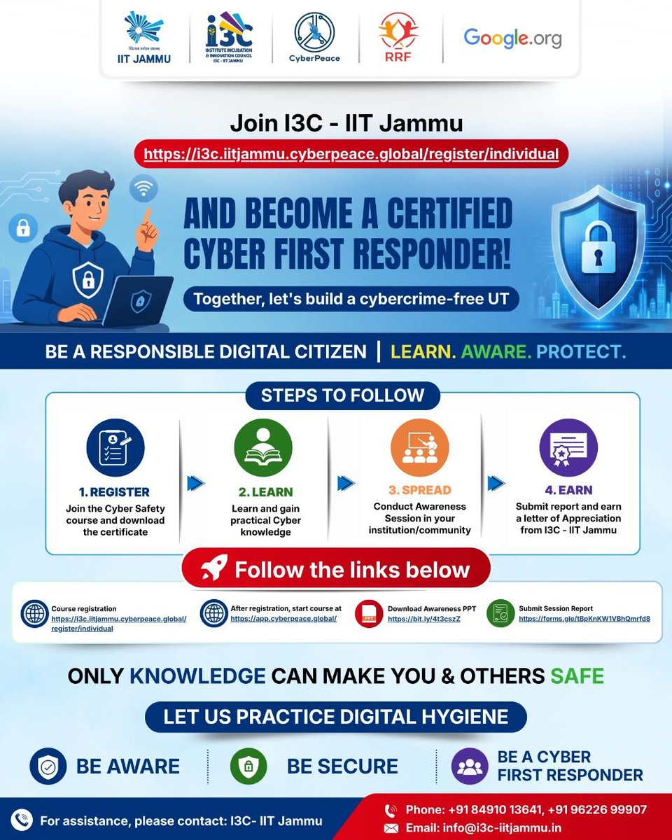 ZPHQJammu's tweet photo. T-153
🔐 Become a Certified Cyber First Responder!

Join the I3C, IIT Jammu initiative by registering at https://t.co/7g2xiToqHn and begin your learning journey at https://t.co/17zwQUleFC.

Together, let's make Jammu & Kashmir a Cyber Crime-Free UT.

✅ Enrol in the Cyber Safety Course
✅ Learn practical cyber safety skills
✅ Earn a Letter of Appreciation from I3C, IIT Jammu

Be Aware. Be Secure. Be Responsible.

#CyberSafeJK #I3CIITJammu #CyberAwareness #DigitalHygiene #CyberSafety #CyberFirstResponder #JammuAndKashmir 
@IITJammu @reformrehab10