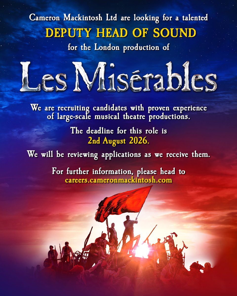CamMackLtd's tweet photo. 🇫🇷 Join us at the barricade 🇫🇷

We’re recruiting for a Deputy Head of Sound for the London production of Les Misérables.

Application deadline: 2nd August 2026

For further information and to apply, please visit:

https://t.co/hTKtMloovM https://t.co/poKBC3yTfH