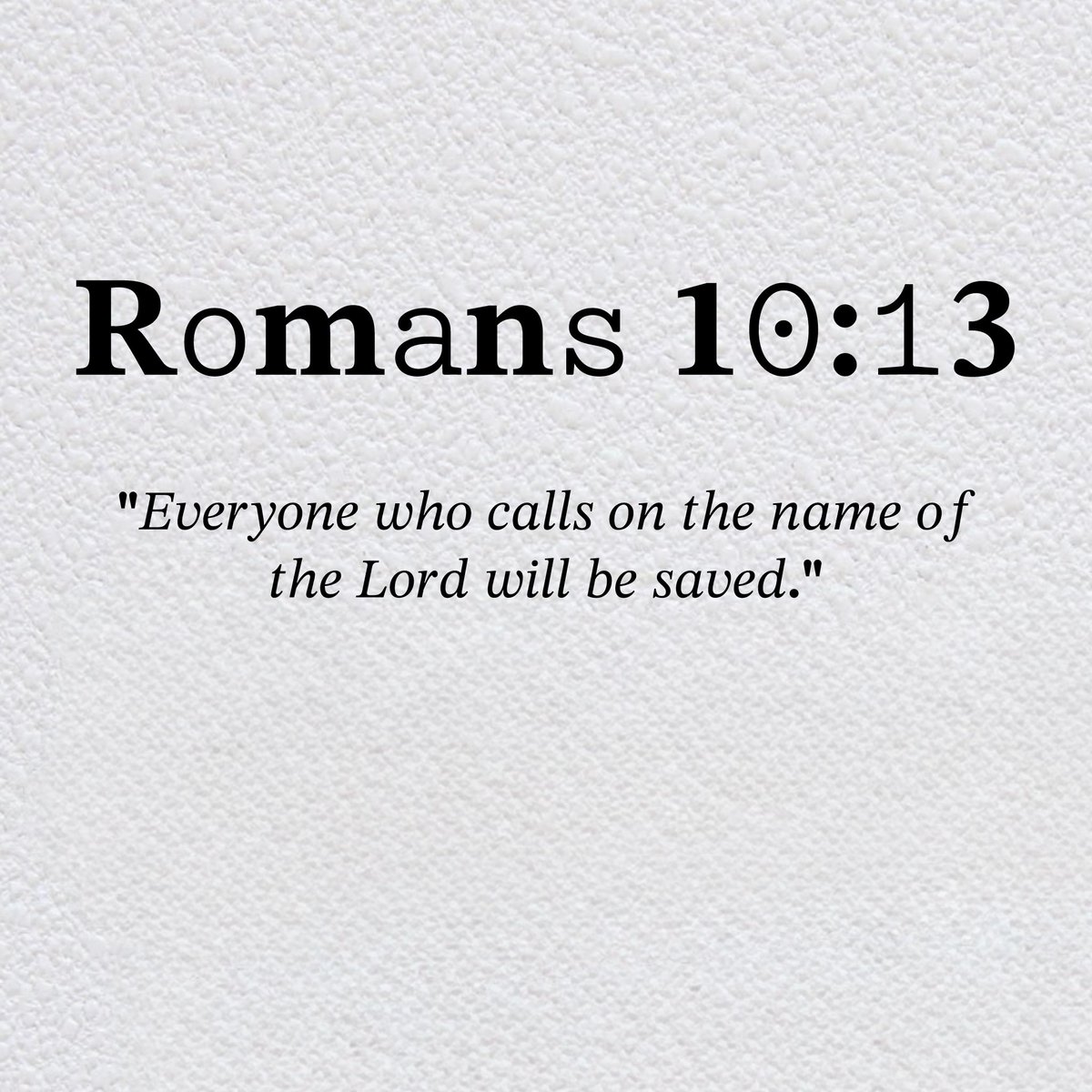 Holy__Bible1's tweet photo. Romans 10:13 https://t.co/EzpgKJLK9u
